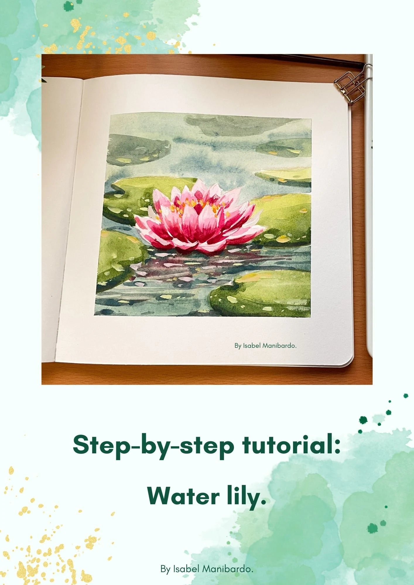 Water lily Tutorial Step by Step painting downloadable PDF, watercolour tutorial, botanical art guide, Flower illustration tutorial